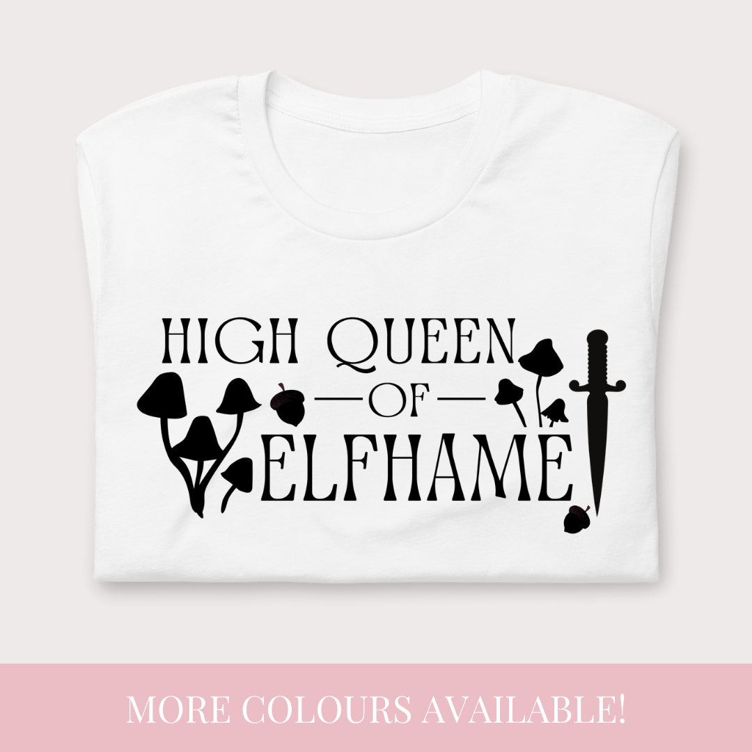 High Queen of Elfhame t-shirt