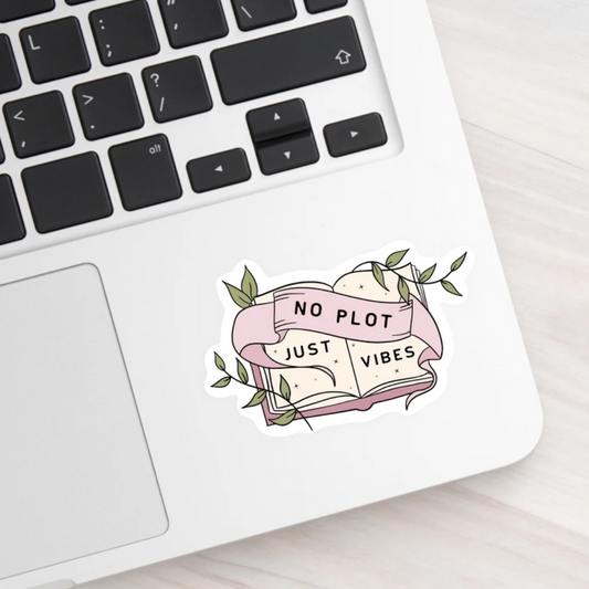 No plot just vibes sticker