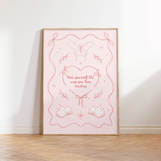 Love yourself the way you love books pink poster