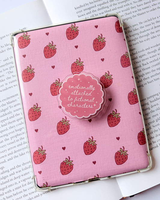 emotionally attached to fictional characters kindle/phone grip