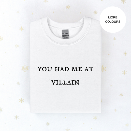 You had me at villain crewneck unisex sweatshirt