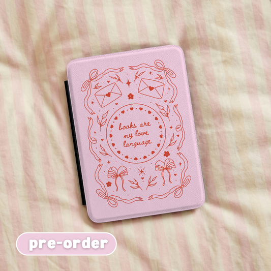 PRE-ORDER books are my love language kindle case