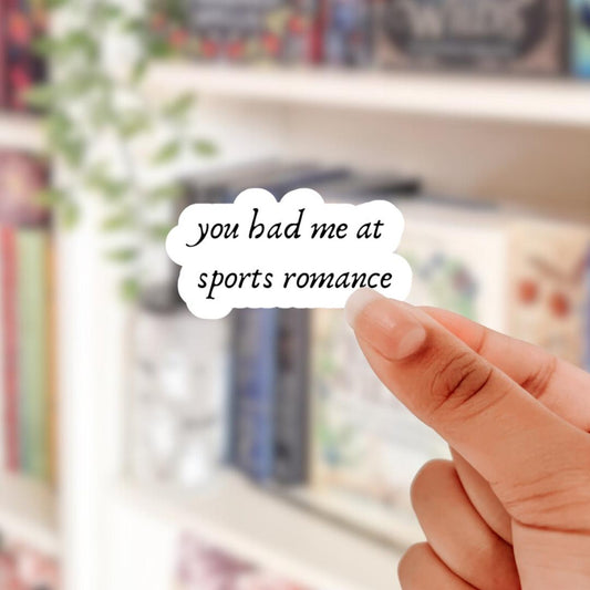You had me at sports romance vinyl sticker