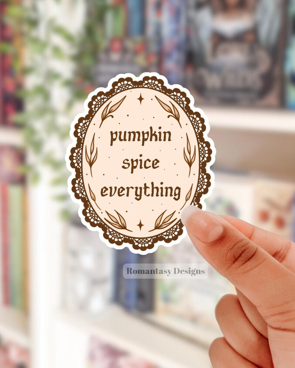 Pumpkin spice everything sticker