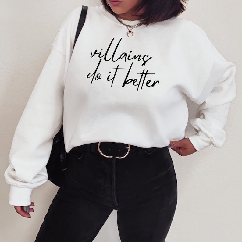 Villains do it better crewneck unisex sweatshirt